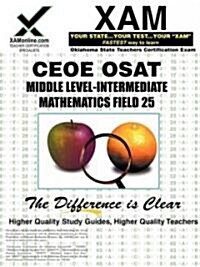 Ceoe Osat Middle Level Intermediate Mathematics Field 25 (Paperback)