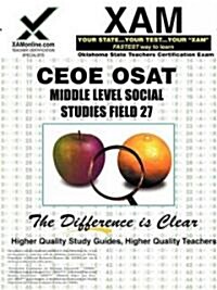 Ceoe Osat Middle Level Social Studies Field 27 Teacher Certification Test Prep Study Guide (Paperback)