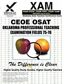 Ceoe Opte Oklahoma Professional Teaching Examination Fields 75, 76 Teacher Certification Test Prep Study Guide (Paperback)