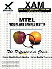 Mtel Visual Art Sample Test 17 Teacher Certification Test Prep Study Guide (Paperback)