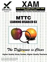 Mttc Learning Disabled 63 Teacher Certification Test Prep Study Guide (Paperback)