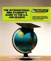 The international MBA student's guide to the U.S. job search 3rd (2008) ed