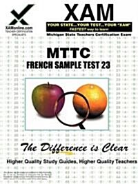 Mttc French 23 Teacher Certification Test Prep Study Guide (Paperback)