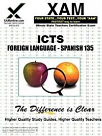 Ilts Foreign Language: Spanish 135 Teacher Certification Test Prep Study Guide (Paperback)