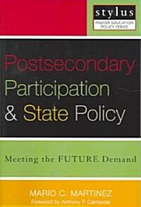 Postsecondary Participation and State Policy: Meeting the Future Demand (Paperback)