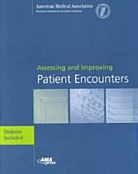 Assessing and Improving Patient Encounters [With Disk] (Paperback)