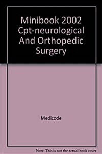 Minibook 2002 Cpt-neurological And Orthopedic Surgery (Hardcover, 1ST)
