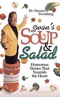 Swans Soup and Salad (Paperback)