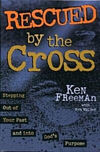 Rescued by the Cross (Original) (Paperback, Original)