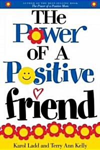 The Power of a Positive Friend (Paperback)