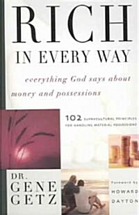 [중고] Rich in Every Way: Everything God Says about Money and Posessions (Paperback, Original)