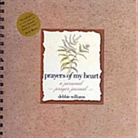 Prayers of My Heart: A Personal Prayer Journal (Paperback)