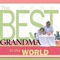 The Best Grandma in the World (Hardcover, Gift)