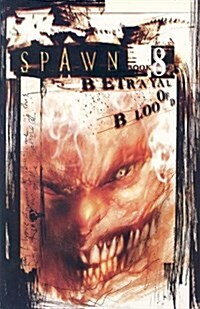 Spawn Volume 8: Betrayal of Blood (Paperback, Revised)