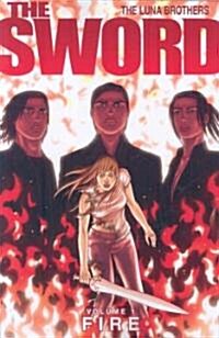 The Sword Volume 1: Fire (Paperback)