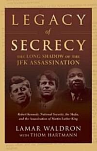 Legacy of Secrecy: The Long Shadow of the JFK Assassination (Hardcover)