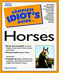 The Complete Idiots Guide Horses (Paperback)