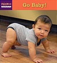 Go Baby! (Board Books)