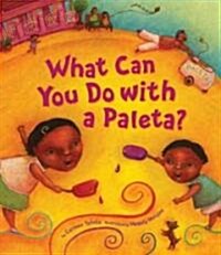 What Can You Do with a Paleta? (Hardcover)