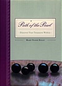 Path of the Pearl: Discover Your Treasures Within (Hardcover)