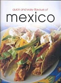 Quick and Easy Flavours of Mexico (Paperback)