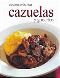 Cazuelas Y Guisados (Paperback)