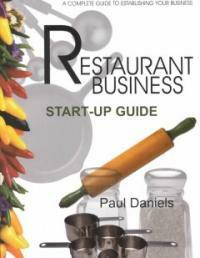 Restaurant business start-up guide: a complete guide to establishing your business
