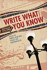 Write What You Know (Paperback)