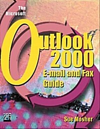 The Microsoft Outlook 2000 E-Mail and Fax Guide (Paperback)