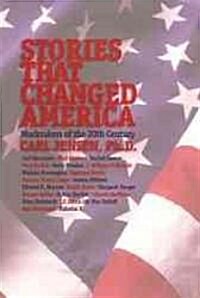 Stories That Changed America: Muckrakers of the 20th Century (Hardcover)