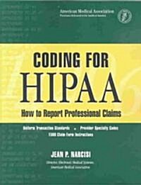 Coding for Hipaa: How to Report Professional Claims (Paperback)