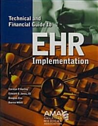 Technical and Financial Guide to Ehr Implementation with CD (Paperback)