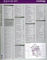 ICD-9-CM 2007 Express Reference Coding Card Cardiology (Cards, LAM)