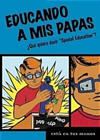 Educando a Mis Papas (Paperback)