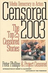 Censored 2003: The Top 25 Censored Stories (Paperback)