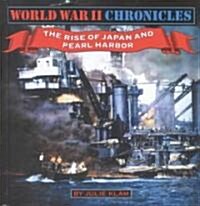 The Rise of Japan and Pearl Harbor (Library, 1st)