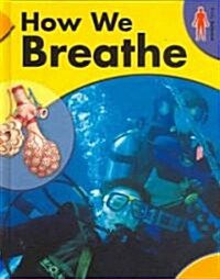 How We Breathe (Hardcover)