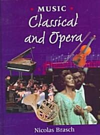 Classical and Opera (Library Binding)