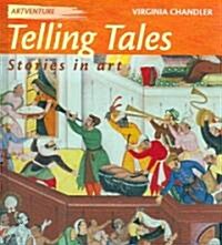 Telling Tales: Stories in Art (Library Binding)