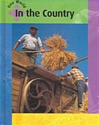 In the Country (Library Binding)