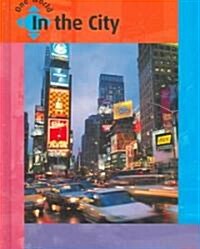 In the City (Library Binding)