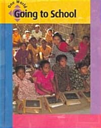 Going to School (Library Binding)
