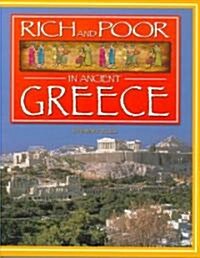 Rich and Poor in Ancient Greece (Library Binding)