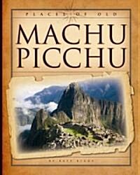 Machu Picchu (Hardcover)