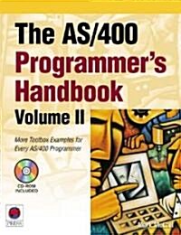 The AS/400 Programmers Handbook, Volume II: More Toolbox Examples for Every AS/400 Programmer Volume 2 [With CDROM] (Paperback)