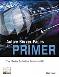 Active Server Pages Primer (Paperback)