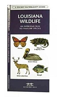 Louisiana Wildlife: A Folding Pocket Guide to Familiar Animals (Hardcover)