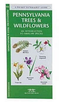 Pennsylvania Trees & Wildflowers: A Folding Pocket Guide to Familiar Plants (Hardcover)