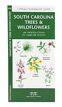 South Carolina Trees & Wildflowers: A Folding Pocket Guide to Familiar Plants (Hardcover)
