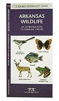 Arkansas Wildlife: A Folding Pocket Guide to Familiar Animals (Hardcover)